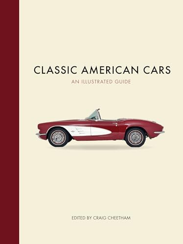 Beispielbild fr Classic American Cars: An Illustrated Guide zum Verkauf von Goodwill of Colorado