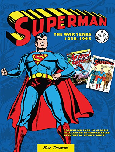 Stock image for Superman: The War Years, 1938-1945 (A DC Publication) for sale by Fahrenheit's Books