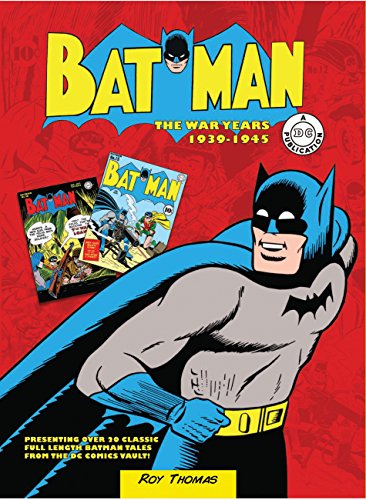 Stock image for Batman: The War Years, 1939-1945 (A DC Publication) for sale by Fahrenheit's Books