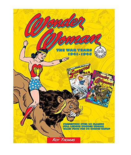 

Wonder Woman: The War Years 1941-1945 (Volume 3) (DC Comics: The War Years, 3)
