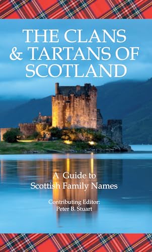 Stock image for The Clans & Tartans of Scotland: A Guide to Scottish Family Names for sale by ThriftBooks-Atlanta
