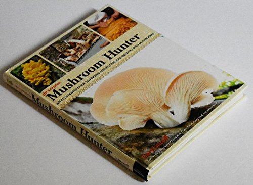 9780785833154: The Complete Mushroom Hunter: An Illustrated Guide to Finding, Harvesting, and Enjoying Wild Mushrooms