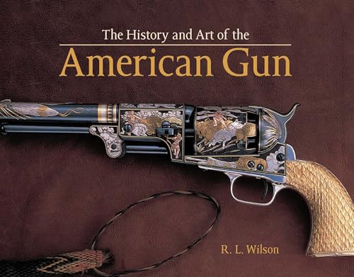 Imagen de archivo de History and Art of the American Gun a la venta por Goodwill Books