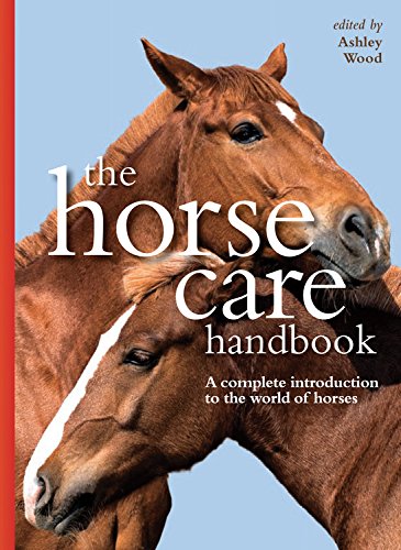 Stock image for The Horse Care Handbook for sale by Wonder Book