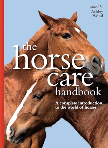 Stock image for The Horse Care Handbook for sale by Wonder Book