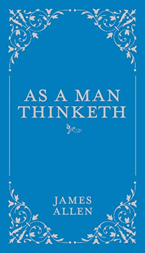 9780785833512: As a Man Thinketh (1): Volume 1 (Classic Thoughts and Thinkers)