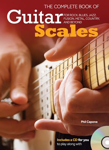 Stock image for The Complete Book of Guitar Scales: For Rock, Blues, Jazz, Fusion, Metal, Country, and Beyond for sale by Goodbookscafe