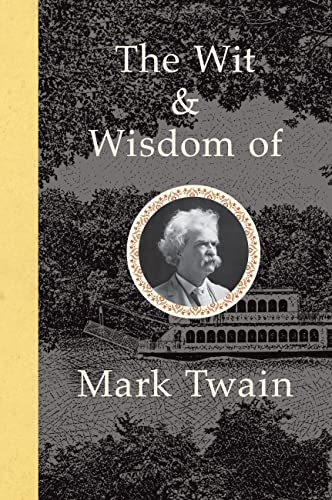 9780785833864: The Wit and Wisdom of Mark Twain