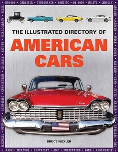 Stock image for The Illustrated Directory of American Cars for sale by Better World Books: West