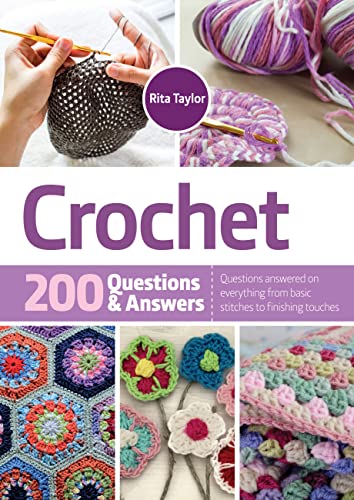 Imagen de archivo de Crochet: 200 Questions & Answers a la venta por Half Price Books Inc.
