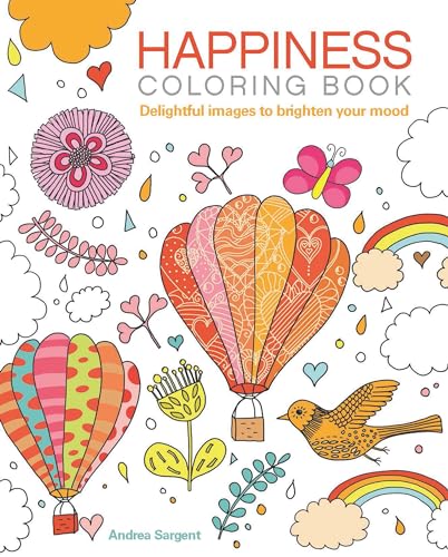 Beispielbild fr Happiness Coloring Book : Delightful Images to Brighten Your Mood zum Verkauf von Better World Books: West