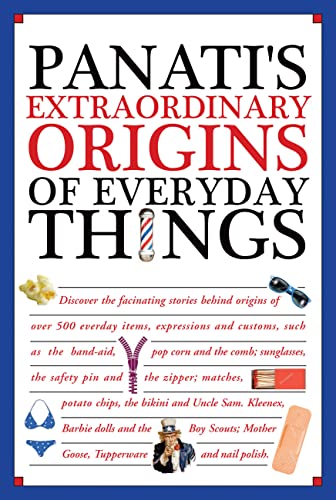 Panati's Extraordinary Origins of Everyday Things [Hardcover] Panati, Charles - Panati, Charles