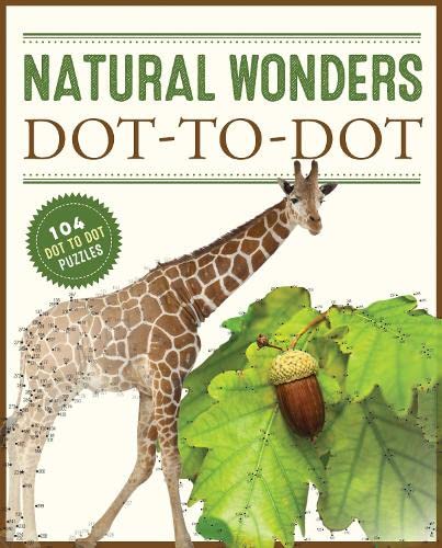 Stock image for Natural Wonders Dot-to-Dot: 104 Dot to Dot Puzzles for sale by HPB-Ruby