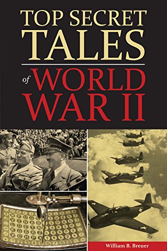 Imagen de archivo de Top Secret Tales of World War II a la venta por Once Upon A Time Books