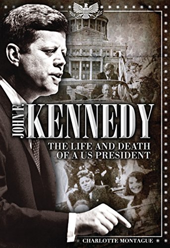 Stock image for John F. Kennedy: The Life and Death of a US President for sale by SecondSale