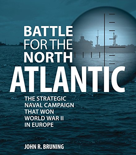 Imagen de archivo de Battle for the North Atlantic: The Strategic Naval Campaign that Won World War II in Europe a la venta por The Maryland Book Bank
