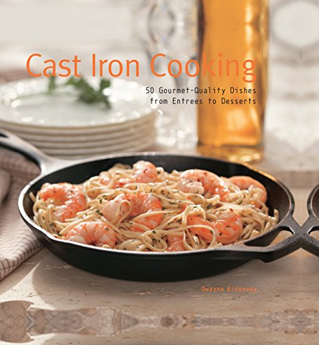 Beispielbild fr Cast Iron Cooking: 50 Gourmet Quality Dishes from Entrees to Desserts zum Verkauf von HPB-Diamond