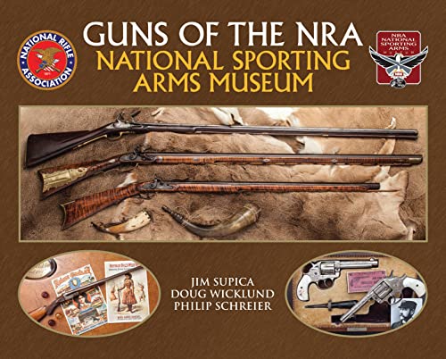 Stock image for Guns of the Nra National Sporting Arms Museum for sale by ThriftBooks-Atlanta