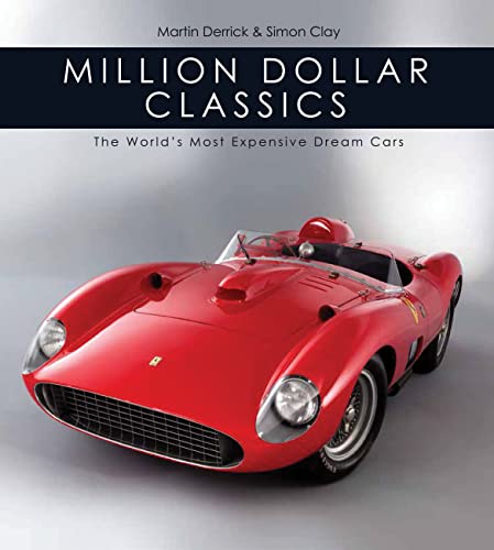 Imagen de archivo de Million Dollar Classics: The World's Most Expensive Cars a la venta por Gulf Coast Books