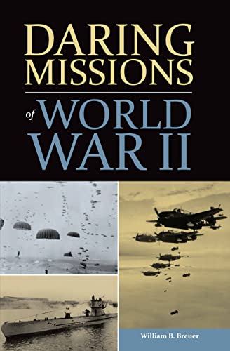 Imagen de archivo de Daring Missions of World War II a la venta por Wonder Book
