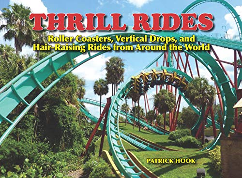 9780785835776: Thrill Rides: Roller Coasters, Vertical Drops, and Hair Raising Rides From Around the World [Idioma Ingls]: The Essential Guide to the World's Greatest Roller Coasters and Thrill Rides