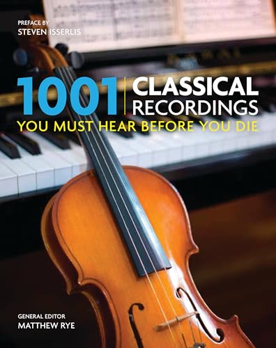 Immagine dell'editore per 1001 Classical Recordings You Must Hear Before You Die venduto da Housing Works Online Bookstore