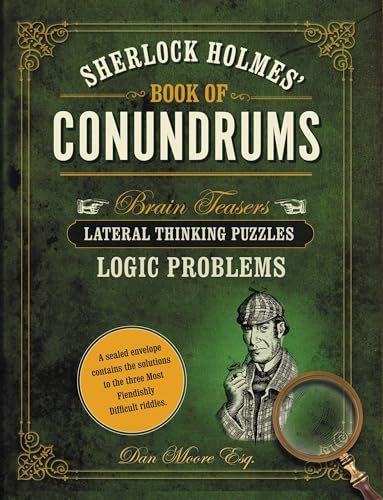 Stock image for Sherlock Holmes' Book of Conundrums : Brain Teasers, Lateral Thinking Puzzles, Logic Problems for sale by Better World Books