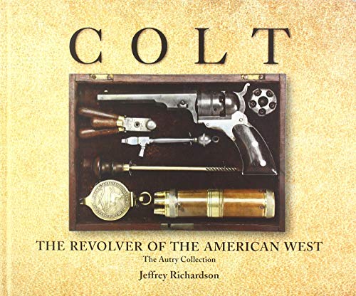 9780785836940: Colt: The Revolver of the American West