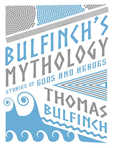 Beispielbild fr Bulfinch's Mythology : Stories of Gods and Heroes zum Verkauf von Better World Books