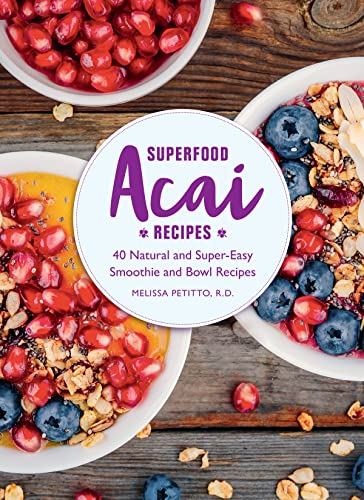 Beispielbild fr Superfood Acai Recipes: 40 Natural and Super-Easy Smoothie and Bowl Recipes zum Verkauf von Wonder Book