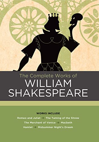 Imagen de archivo de The Complete Works of William Shakespeare: Works include: Romeo and Juliet; The Taming of the Shrew; The Merchant of Venice; Macbeth; Hamlet; A Midsummer Nights Dream (Chartwell Classics) a la venta por Goodwill Books