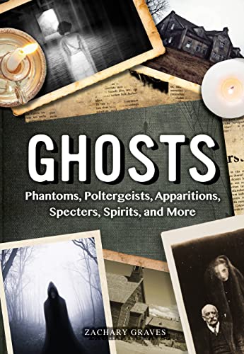 Beispielbild fr Ghosts: Phantoms, Poltergeists, Apparitions, Specters, Spirits, and More (Oxford People) zum Verkauf von Bookmonger.Ltd