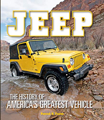 Beispielbild fr Jeep: The History of America's Greatest Vehicle zum Verkauf von Sunshine State Books