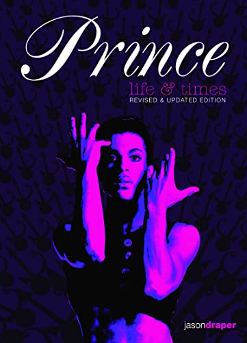 Imagen de archivo de Prince: Life and Times: Revised and Updated Edition a la venta por ThriftBooks-Atlanta