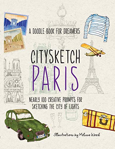 9780785837879: Citysketch Paris: A Doodle Book for Dreamers - Nearly 100 Creative Prompts for Sketching the City of Lights: 2