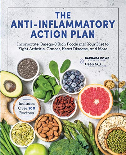 Beispielbild fr The Anti-Inflammatory Action Plan: Incorporate Omega-3 Rich Foods into Your Diet to Fight Arthritis, Cancer, Heart Disease, and More zum Verkauf von ZBK Books