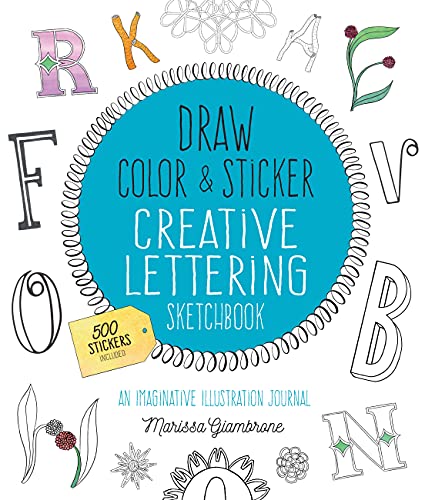 9780785838043: Draw, Color, and Sticker Creative Lettering Sketchbook: An Imaginative Illustration Journal - 500 Stickers Included (2) (Creative Coloring)