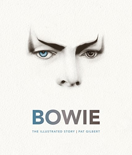Imagen de archivo de Bowie: The Illustrated Story a la venta por HPB-Emerald