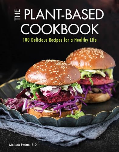 Beispielbild fr The Plant-Based Cookbook: 100 Delicious Recipes for a Healthy Life (Everyday Wellbeing, 6) zum Verkauf von Bookmonger.Ltd