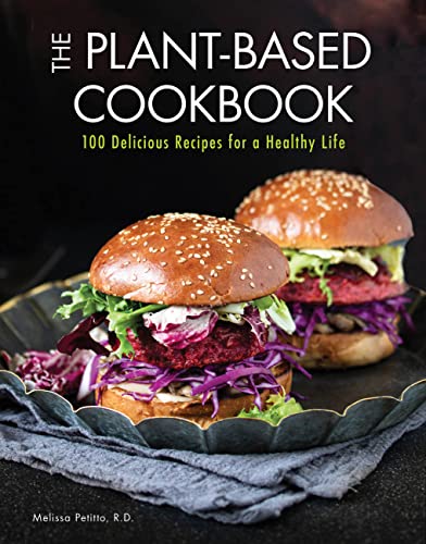 9780785838593: The Plant-Based Cookbook: 100 Delicious Recipes for a Healthy Life (6) (Everyday Wellbeing)