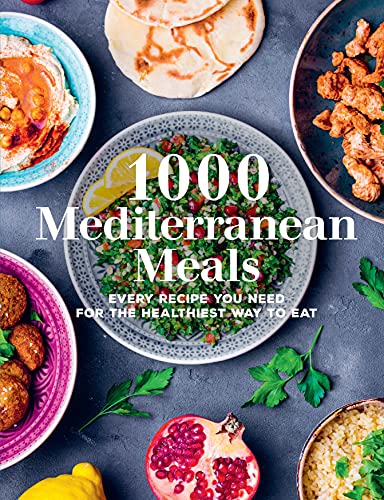 Beispielbild fr 1000 Mediterranean Meals: Every Recipe You Need for the Healthiest Way to Eat (Volume 1) (1000 Meals, 1) zum Verkauf von Goodwill of Colorado