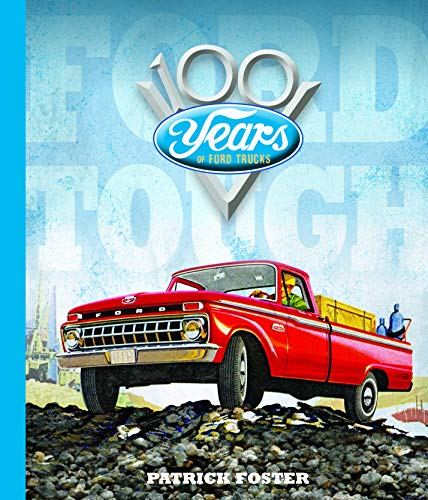 Beispielbild fr Ford Tough: 100 Years of Ford Trucks zum Verkauf von Ergodebooks