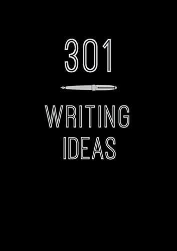 Imagen de archivo de 301 Writing Ideas: Creative Prompts to Inspire Prose (Creative Keepsakes, 2) a la venta por Bookmonger.Ltd