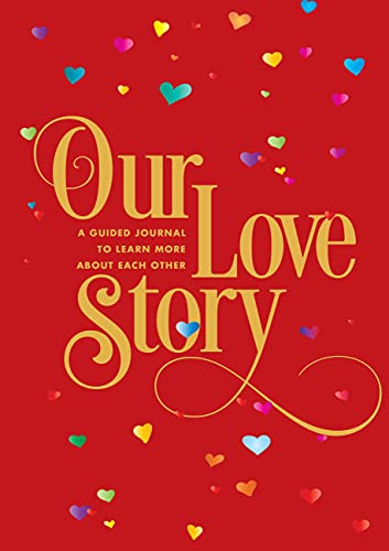 Imagen de archivo de Our Love Story: A Guided Journal To Learn More About Each Other (Volume 24) (Creative Keepsakes, 24) a la venta por Blue Vase Books