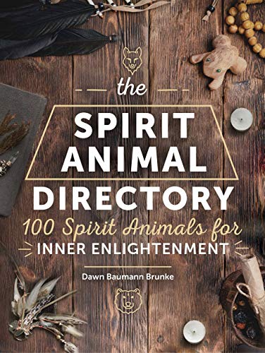 Stock image for The Spirit Animal Directory: 100 Spirit Animals for Inner Enlightenment (Volume 5) (Spiritual Directories, 5) for sale by Goodwill