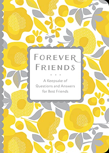 Beispielbild fr Forever Friends: A Keepsake of Questions and Answers for Best Friends (Volume 25) (Creative Keepsakes, 25) zum Verkauf von BooksRun