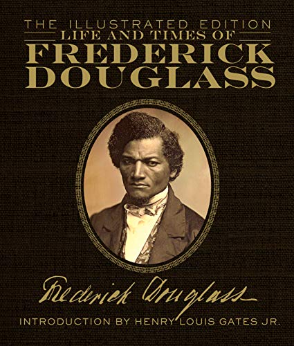 Stock image for Life and Times of Frederick Douglass: The Illustrated Edition for sale by Decluttr