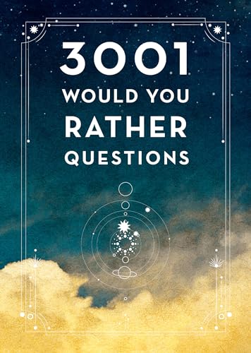 Imagen de archivo de 3,001 Would You Rather Questions - Second Edition (Volume 41) (Creative Keepsakes, 41) a la venta por BooksRun