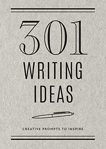 Imagen de archivo de 301 Writing Ideas - Second Edition: Creative Prompts to Inspire (Volume 28) (Creative Keepsakes, 28) a la venta por PlumCircle