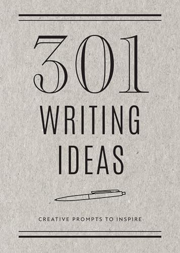 Stock image for 301 Writing Ideas - Second Edition: Creative Prompts to Inspire (Volume 28) (Creative Keepsakes, 28) for sale by PlumCircle